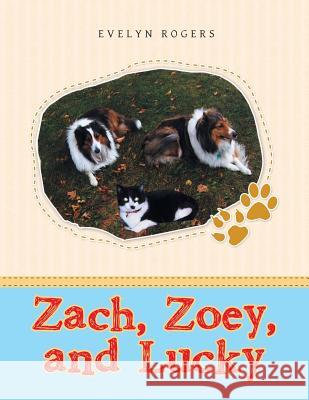 Zach, Zoey, and Lucky Evelyn Rogers 9781489704245 Liferich - książka