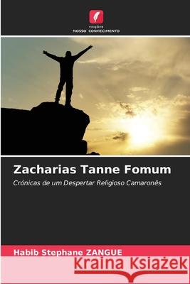 Zacharias Tanne Fomum Habib Stéphane Zangue 9786204131498 Edicoes Nosso Conhecimento - książka
