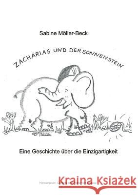 Zacharias und der Sonnenstein Sabine Moller-Beck Franz Von Soisses Cornelia Von Soisses 9783739224817 Books on Demand - książka