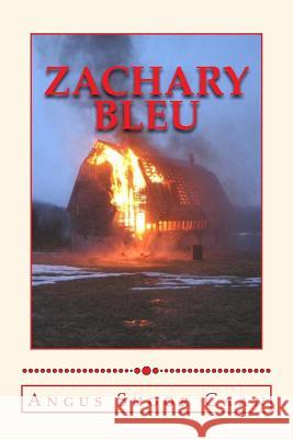 Zachary Bleu Angus Shoo 9781493582778 Createspace - książka