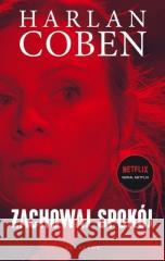 Zachowaj spokój (wydanie filmowe) Harlan Coben 9788382158571 Albatros - książka