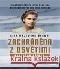 Zachráněna z Osvětimi Nina Majewska-Brown 9788074333958 Víkend - książka