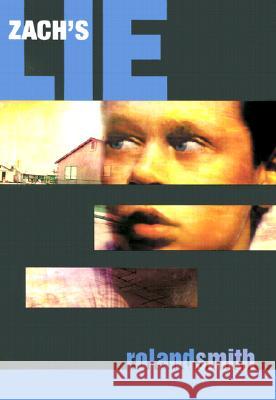 Zach's Lie Roland Smith 9780786814404 Hyperion Books - książka