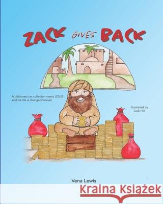 Zack Gives Back Jodi Hill Vena Lewis 9781719271431 Createspace Independent Publishing Platform - książka