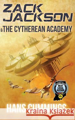 Zack Jackson & The Cytherean Academy Hans Cummings 9781490381220 Createspace Independent Publishing Platform - książka