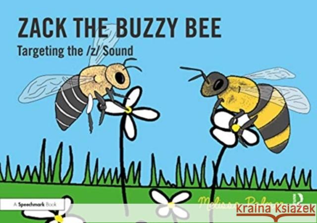 Zack the Buzzy Bee: Targeting the Z Sound Melissa Palmer 9780367648602 Routledge - książka