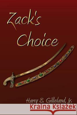 Zack's Choice Harry E. Gillelan 9781495983290 Createspace - książka
