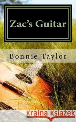 Zac's Guitar: A Not Forgotten Novel Bonnie Taylor 9781548199135 Createspace Independent Publishing Platform - książka