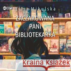 Zaczarowana pani bibliotekarka audiobook Eliza Mikulska 9788383341231 Storybox - książka