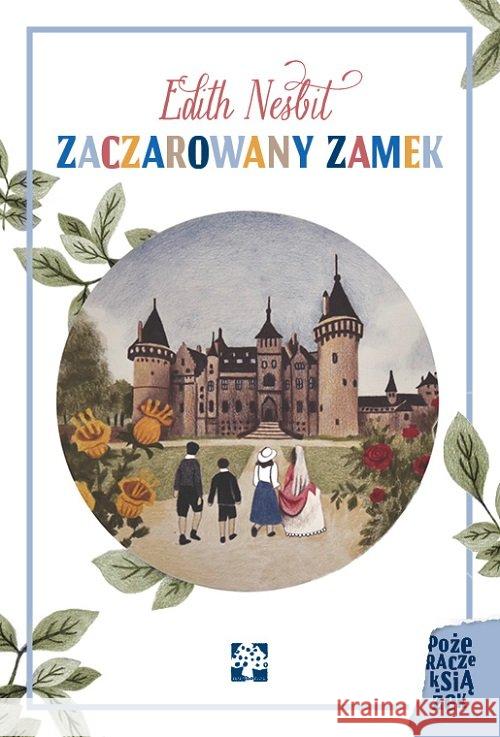 Zaczarowany zamek Nesbit Edith 9788365650429 Muchomor - książka