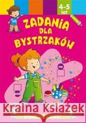 Zadania dla bystrzaków 4-5 lat Jesus Lopez 9788382629279 Olesiejuk Sp. z o.o. - książka