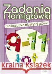 Zadania i łamigłówki dla logicznie... 9-11 lat Jadwiga Dejko 9788366164321 Wydawnictwo Pryzmat - książka