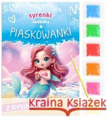 Zadanka & piaskowanki. Syrenki Wioleta Żyłowska 9788382079647 Skrzat - książka