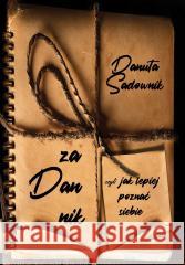Zadannik, czyli jak lepiej poznać siebie Danuta Sadownik 9788383084459 Poligraf - książka