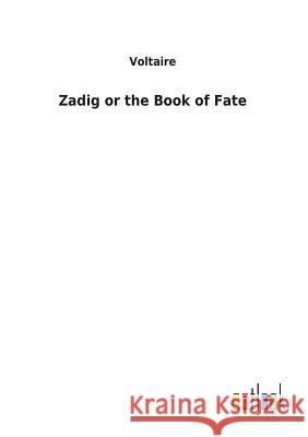 Zadig or the Book of Fate Voltaire 9783732624881 Salzwasser-Verlag Gmbh - książka