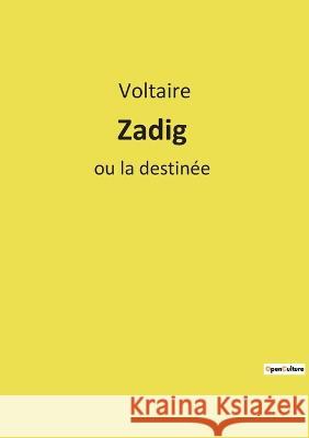 Zadig: ou la destinée Voltaire 9782385087357 Culturea - książka