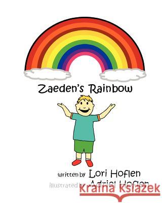 Zaeden's Rainbow Lori Hoflen 9780984500727 Jhl Incorporated - książka