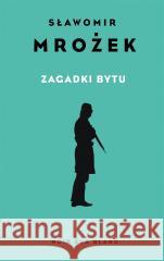 Zagadki bytu. Wybór opowiadań Sławomir Mrożek, Sławomir Mrożek, Witold Siemaszk 9788373928497 Noir sur Blanc - książka