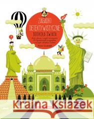 Zagadki detektywistyczne. Dookoła świata Victor Sabate, Victor Escandell, Karolina Jaszecka 9788380578241 Debit - książka