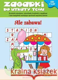 Zagadki do utraty tchu - Ale zabawa  9788377910863 Siedmioróg - książka