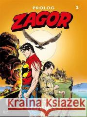 Zagor Prolog 2  Przysięga BURATTINI MORENO 9788396715265 TORE - książka