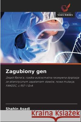 Zagubiony gen Asadi, Shahin 9786202498982 Wydawnictwo Nasza Wiedza - książka