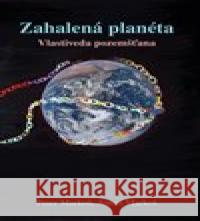 Zahalená planéta Anton Markoš 9788074654428 Pavel Mervart - książka