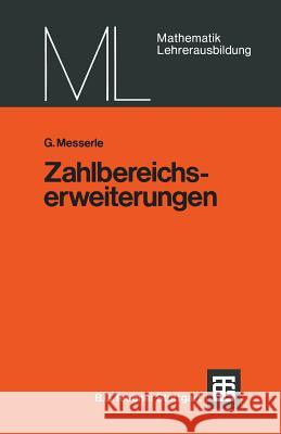 Zahlbereichserweiterungen G. Messerle 9783519027034 Springer - książka