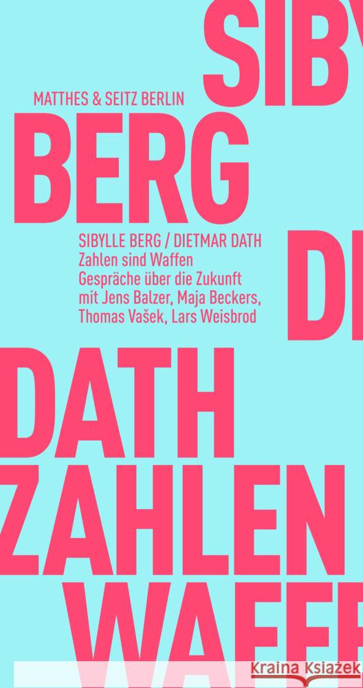 Zahlen sind Waffen Dath, Dietmar, Berg, Sibylle 9783957579607 Matthes & Seitz Berlin - książka