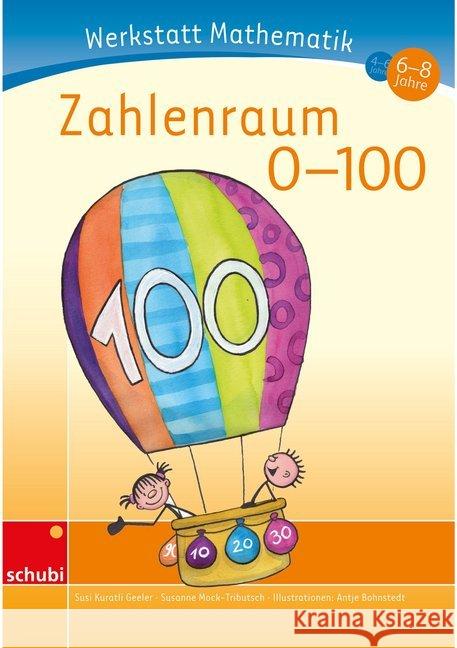 Zahlenraum 0-100 Kuratli Geeler, Susi Mock-Tributsch, Susanne Bohnstedt, Antje 9783867232784 Schubi Lernmedien - książka