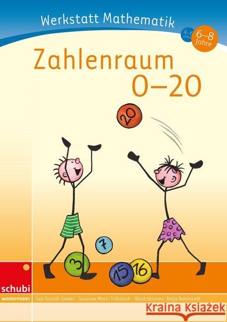 Zahlenraum 0-20 Kuratli Geeler, Susi Mock-Tributsch, Susanne Bohnstedt, Antje 9783867232777 Schubi Lernmedien - książka
