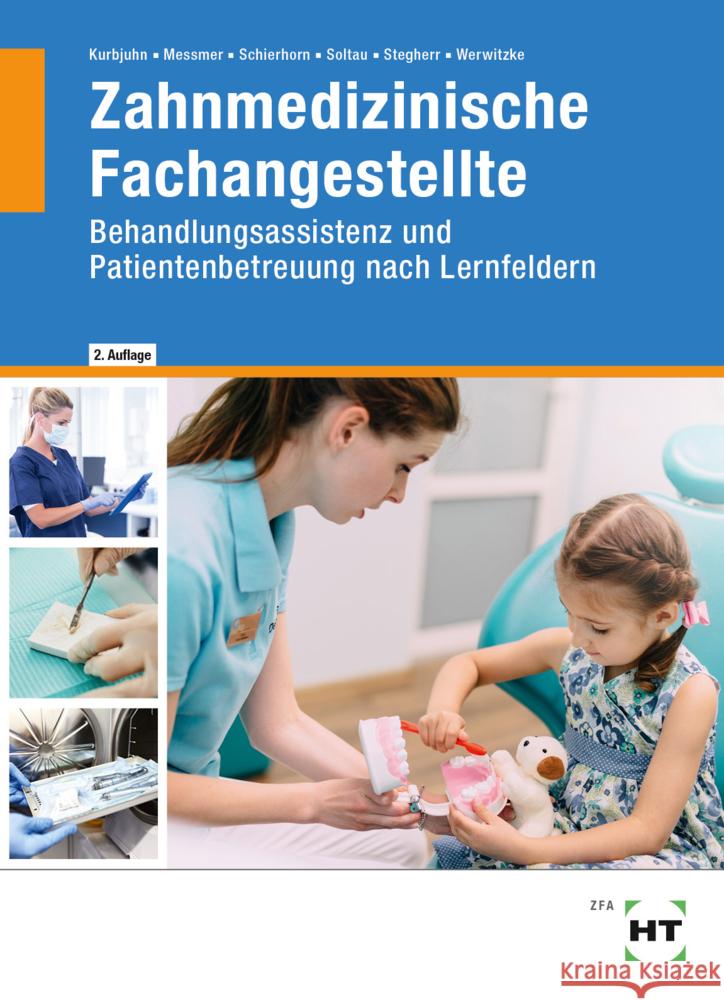 Zahnmedizinische Fachangestellte Kurbjuhn, Stefan, Messmer, Dr. Andreas, Schierhorn, Monika 9783582956804 Handwerk und Technik - książka