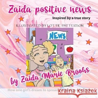 Zaida Positive News Brooks Zaida M Brooks 9798986264745 HAVANA BOOK GROUP LLC - książka