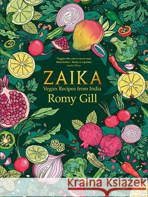 Zaika: Vegan recipes from India Romy Gill 9781841883052 Orion Publishing Co - książka