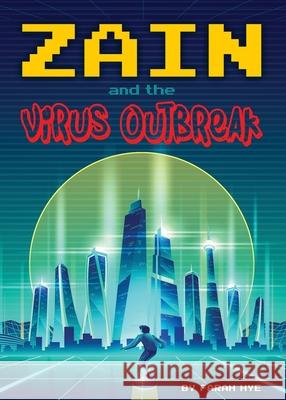 Zain and the Virus Outbreak Farah Hye 9780578907413 Farah Hye - książka