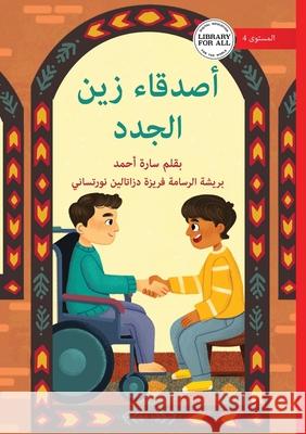 Zain's New Friends - أصدقاء زين الجدد Sara Ahmed Fariza Dzatali 9781923429604 Library for All - książka