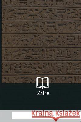 Zaire Voltaire 9781979872782 Createspace Independent Publishing Platform - książka