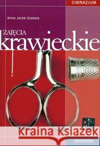 Zajęcia krawieckie podręcznik Jacek-Szabela Anna 9788376800202 Operon - książka