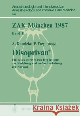 Zak München 1987: Band II: Disoprivan (R) Doenicke, Alfred 9783540191360 Springer - książka