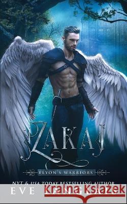 Zakai Eve Langlais   9781773844183 Eve Langlais - książka