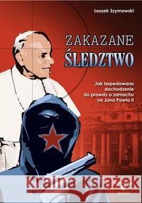 Zakazane śledztwo Szymowski Leszek 9788360297636 Nobilis - książka