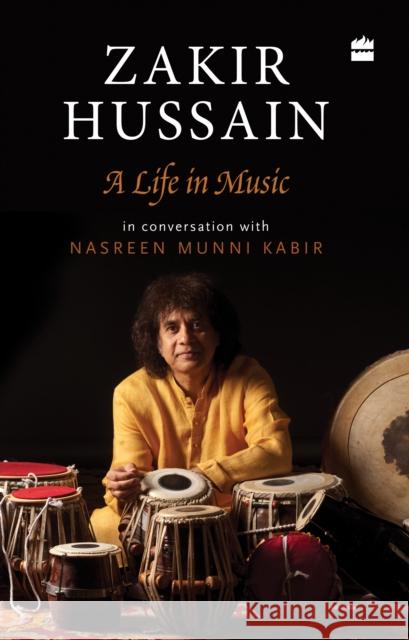 Zakir Hussain: A Life in Music Kabir, Nasreen Munni 9789362133878 HarperCollins India - książka