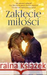 Zaklęcie miłości Kate Robb 9788368471540 Świat Książki - książka