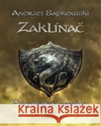 Zaklínač - Bouřková sezóna Andrzej Sapkowski 9788074770500 Leonardo - książka