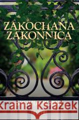 Zakochana zakonnica Sylwia Kubik 9788384029077 Filia - książka