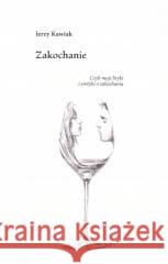Zakochanie Jerzy Kawiak 9788382093506 ASPRA - książka