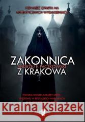 Zakonnica z Krakowa Andrzej F. Paczkowski 9788382906158 WasPos - książka