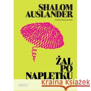 Żal po napletku AUSLANDER SHALOM 9788396811325 FILTRY - książka