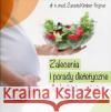 Zalecenia i porady dietetyczne dla kobiet w ciąży i nie tylko  9788365191205 Medical Education