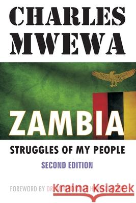 Zambia: Struggles of My People Charles Mwewa 9781988251288 Africa in Canada Press - książka